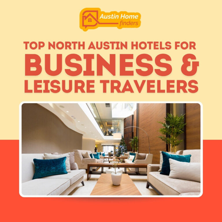 Featured image for the Best Hotels in North Austin for Comfort, Convenience, and Community Blog Article